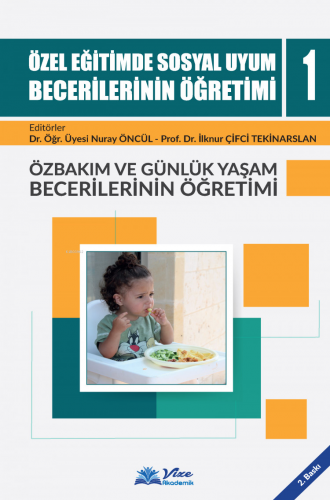 Özel Eğitimde Sosyal Uyum Becerilerinin Öğretimi 1 - Kitapiks.com