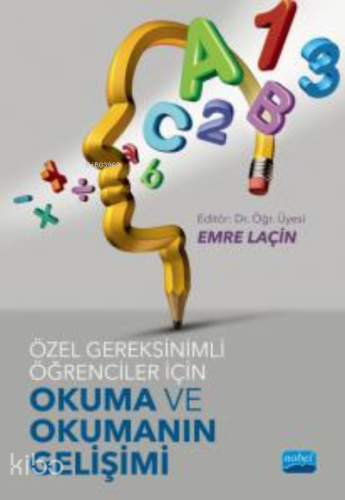 Özel Gereksinimli Öğrenciler İçin Okuma ve Okumanın Gelişimi - Kitapik