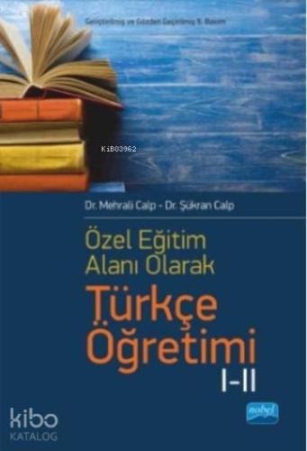 Özel Öğretim Alanı Olarak Türkçe Öğretimi I-II - Kitapiks.com