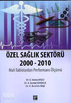 Özel Sağlık Sektörü 2000-2010 - Kitapiks.com