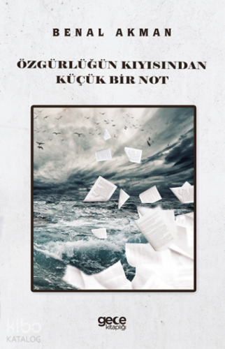 Özgürlüğün Kıyısından Küçük bir Not - Kitapiks.com