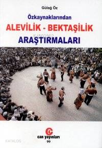 Özkaynaklarından Alevilik - Bektaşilik Araştırmaları - Kitapiks.com