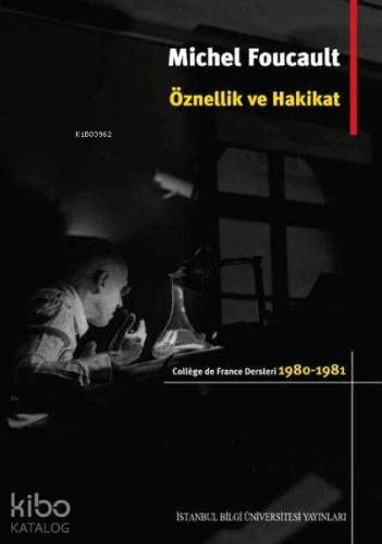 Öznellik ve Hakikat; College de France Dersleri (1980 - 1981) - Kitapi