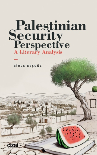 Palestinian Security Perspective A Literary Analysis - Kitapiks.com