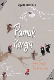 Pamuk Karga; 4+ Yaş - Kitapiks.com