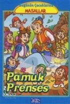 Pamuk Prenses - Bugünün Çocuklarına Masallar - Kitapiks.com