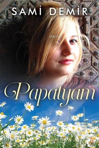 Papatyam - Kitapiks.com
