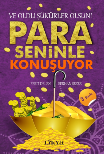 Para Seninle Konuşuyor;Ve Oldu Şükürler Olsun! - Kitapiks.com