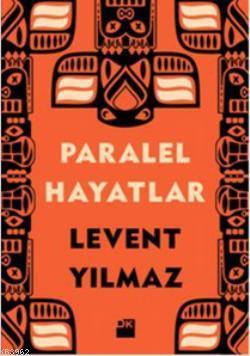 Paralel Hayatlar - Kitapiks.com