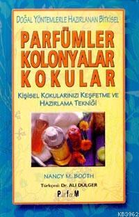 Parfümler Kolonyalar Kokular - Kitapiks.com