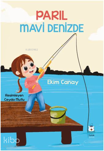 Parıl Mavi Denizde - Kitapiks.com
