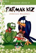 Parmak Kız; Papatya Dizisi 06 - Kitapiks.com