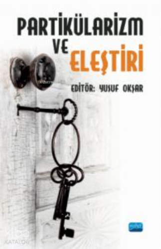 Partikülarizm ve Eleştiri - Kitapiks.com