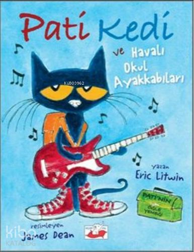 Pati Kedi ve Havalı Okul Ayakkabıları - Kitapiks.com