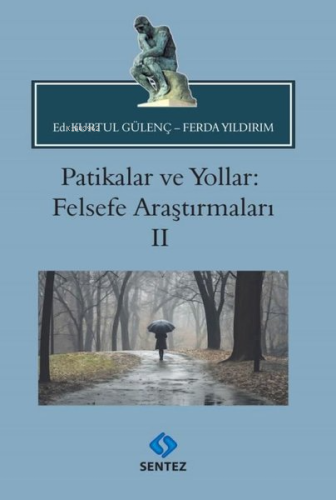 Patikalar ve Yollar: Felsefe Araştırmaları 2 - Kitapiks.com