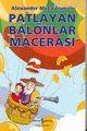 Patlayan Balonlar Macerası - Kitapiks.com