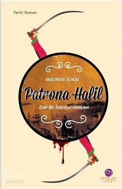 Patrona Halil;Eski Bir İstanbul Hikayesi - Kitapiks.com