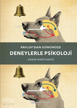 Pavlov'dan Günümüze Deneylerle Psikoloji - Kitapiks.com