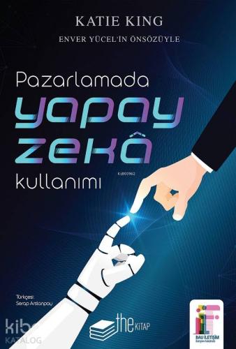 Pazarlamada Yapay Zeka Kullanımı - Kitapiks.com