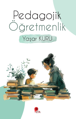 Pedagojik Öğretmenlik - Kitapiks.com