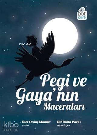 Pegi ve Gaya'nın Maceraları - Kitapiks.com