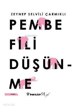 Pembe Fili Düşünme - Kitapiks.com