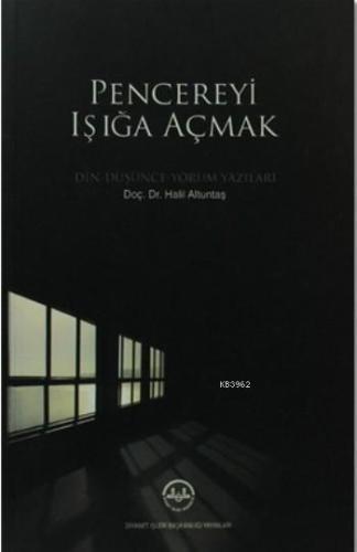 Pencereyi Işığa Açmak - Kitapiks.com