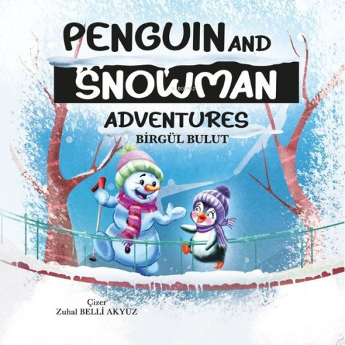 Penguin and Snowman Adventures - Kitapiks.com