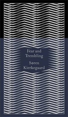 Penguin Classics Fear and Trembling - Kitapiks.com