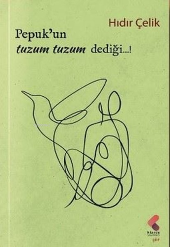 Pepuk'un Tuzum Tuzum Dediği! - Kitapiks.com