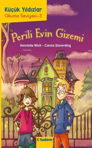 Perili Evin Gizemi - Küçük Yıldızlar Okuma Seviyesi 3 - Kitapiks.com