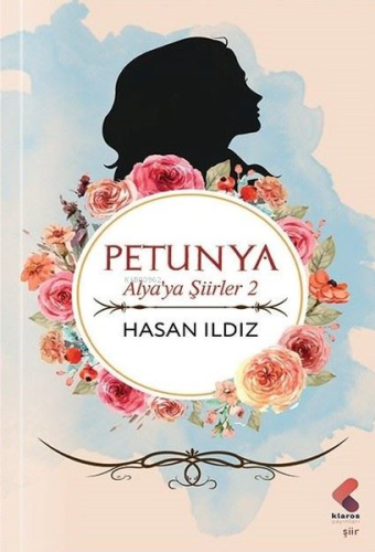 Petunya - Alya'ya Şiirler 2 - Kitapiks.com