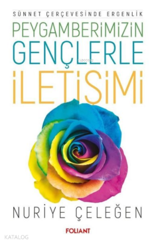 Peygamberimizin Gençlerle İletişimi Sünnet Çerçevesinde Ergenlik - Kit