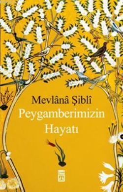 Peygamberimizin Hayatı - Kitapiks.com