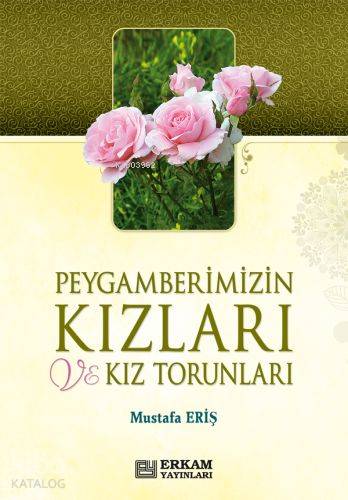 Peygamberimizin Kızları ve Kız Torunları - Kitapiks.com