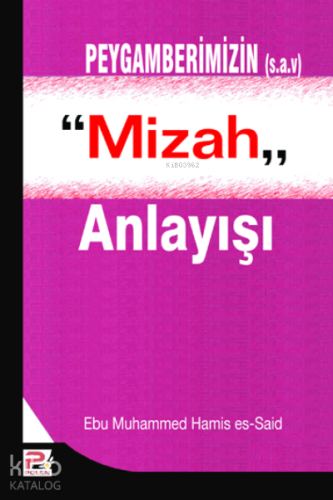 Peygamberimizin (s.a.v.) Mizah Anlayışı - Kitapiks.com
