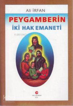 Peygamberin İki Hak Emaneti - Kitapiks.com