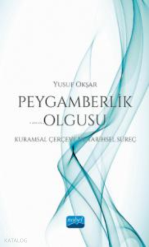 Peygamberlik Olgusu - Kitapiks.com