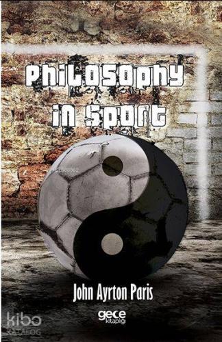 Philosophy In Sport Made Science In Earnest - Kitapiks.com