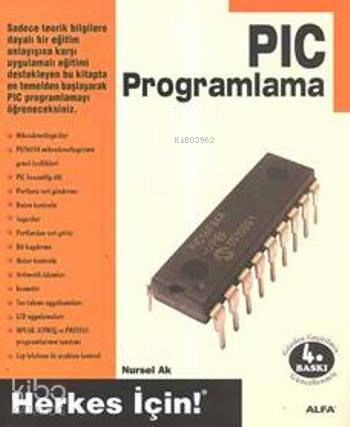 PIC Programlama; Herkes İçin - Kitapiks.com