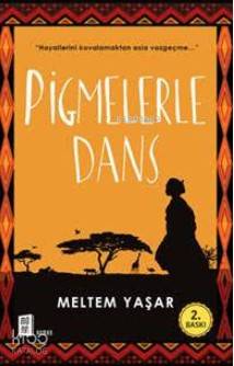Pigmelerle Dans - Kitapiks.com