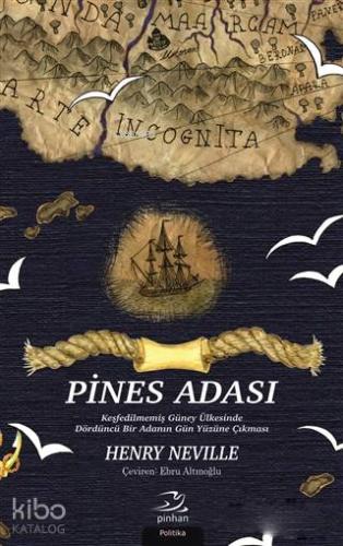 Pines Adası; Keşfedilmemiş Güney Ülkesinde Dördüncü Bir Adanın Gün Yüz