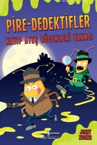 Pire-Dedektifler: Kayıp Ateş Böcekleri Vakası - Kitapiks.com
