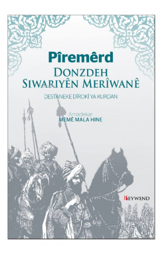 Pîremêrd - Donzdeh Sıwarên Merîwanê - Kitapiks.com