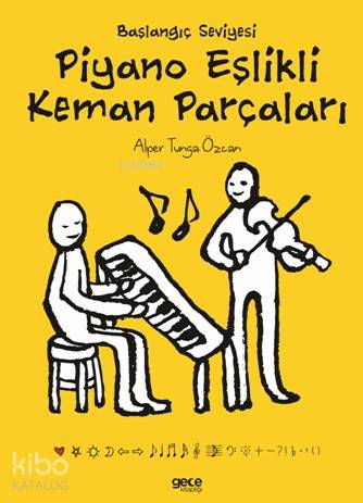 Piyano Eşlikli Keman Parçaları; Başlangıç Seviyesi - Kitapiks.com