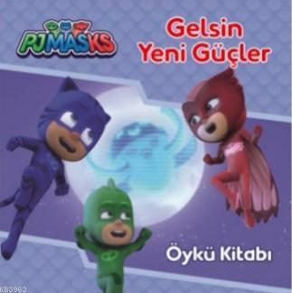 Pjmasks Gelsin Yeni Güçler Öykü Kitabı - Kitapiks.com