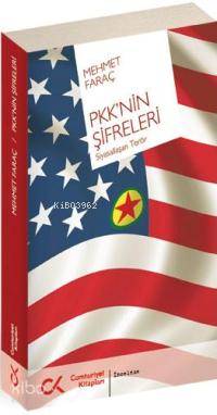 Pkk´nin Şifreleri; Siyasallaşan Terör - Kitapiks.com