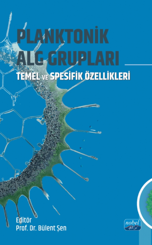 Planktonik ALG Grupları - Temel ve Spesifik Özellikleri - Kitapiks.com