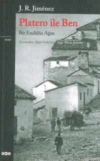 Platero ile Ben; Bir Endülüs Ağıtı - Kitapiks.com