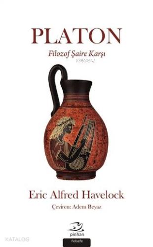Platon; Filozof Şaire Karşı - Kitapiks.com
